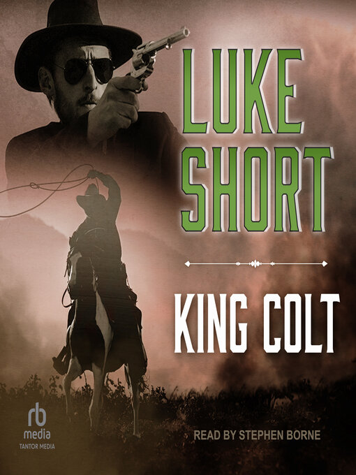 Title details for King Colt by Luke Short - Available